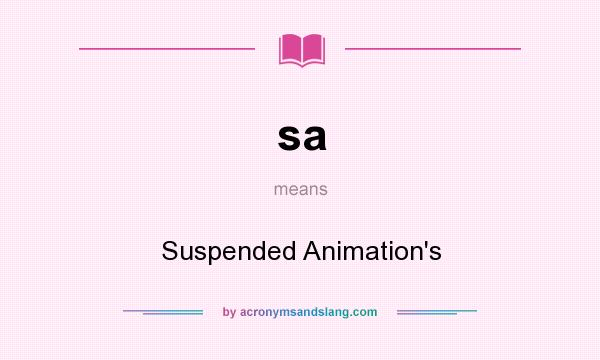 What does sa mean? It stands for Suspended Animation`s