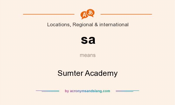 What does sa mean? It stands for Sumter Academy
