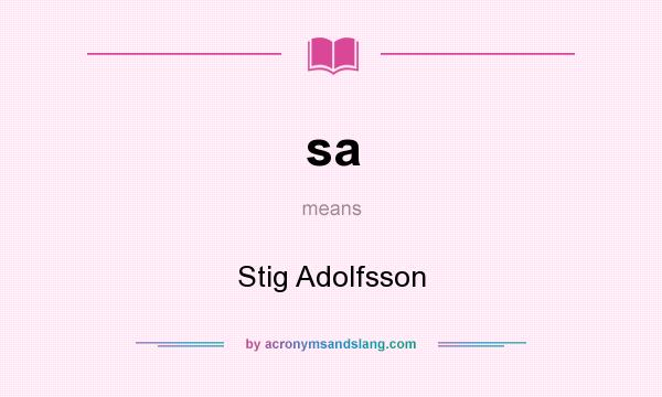 What does sa mean? It stands for Stig Adolfsson