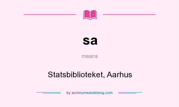 What does sa mean? It stands for Statsbiblioteket, Aarhus