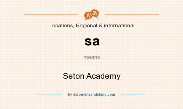 What does sa mean? It stands for Seton Academy
