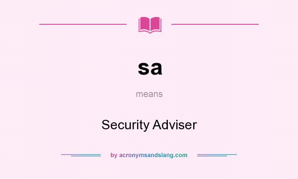 What does sa mean? It stands for Security Adviser