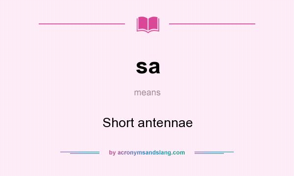 What does sa mean? It stands for Short antennae