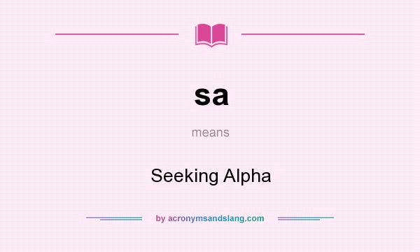 What does sa mean? It stands for Seeking Alpha