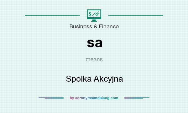 What does sa mean? It stands for Spolka Akcyjna