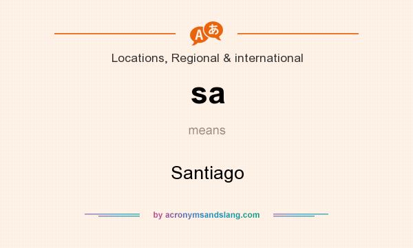 What does sa mean? It stands for Santiago
