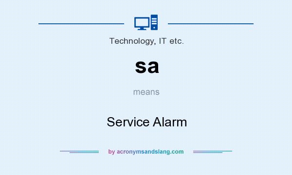 What does sa mean? It stands for Service Alarm