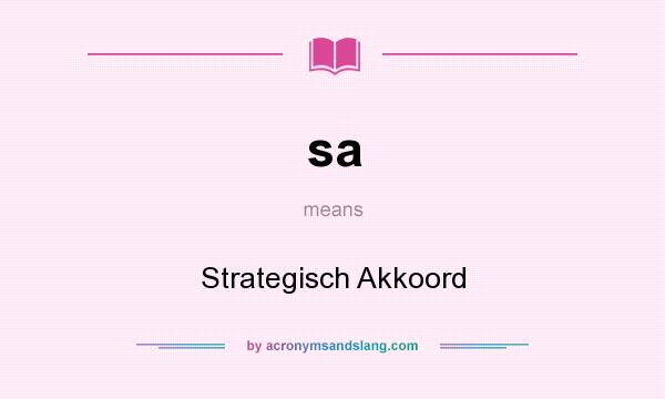 What does sa mean? It stands for Strategisch Akkoord