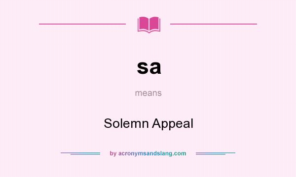 What does sa mean? It stands for Solemn Appeal