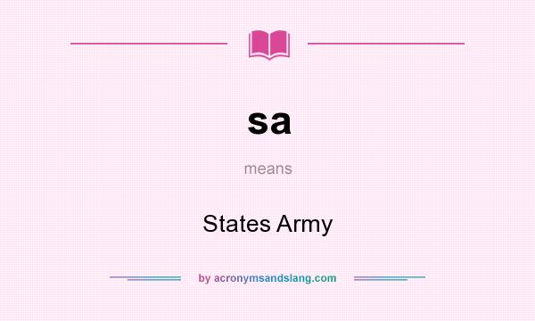 What does sa mean? It stands for States Army
