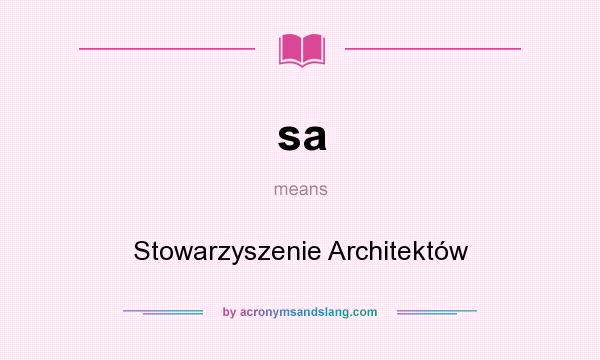 What does sa mean? It stands for Stowarzyszenie Architektów
