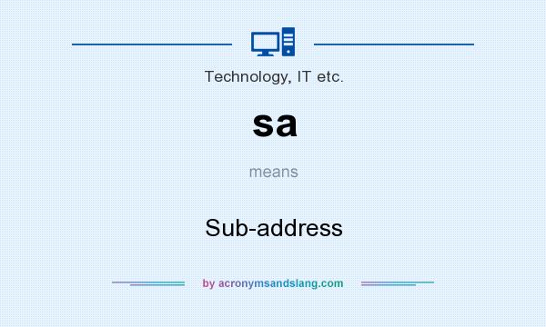 What does sa mean? It stands for Sub-address