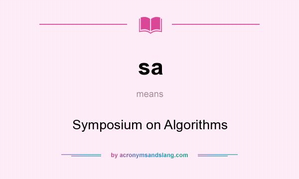 What does sa mean? It stands for Symposium on Algorithms