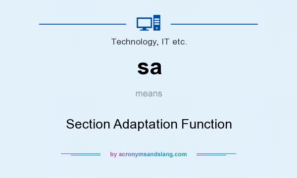 What does sa mean? It stands for Section Adaptation Function