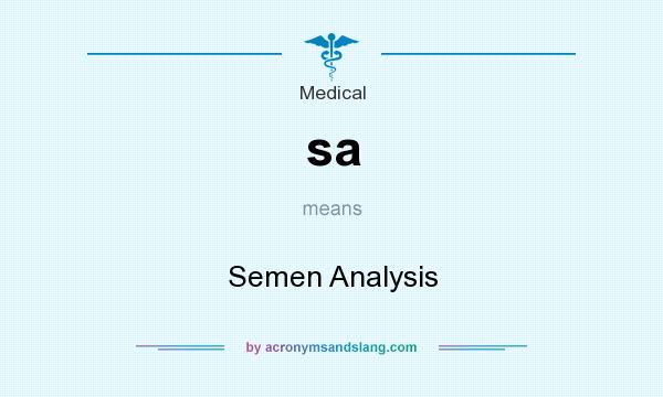 What does sa mean? It stands for Semen Analysis