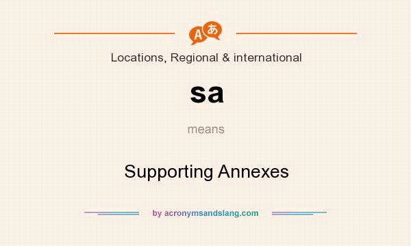 What does sa mean? It stands for Supporting Annexes