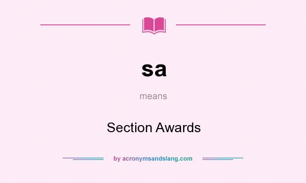 What does sa mean? It stands for Section Awards