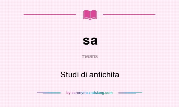 What does sa mean? It stands for Studi di antichita