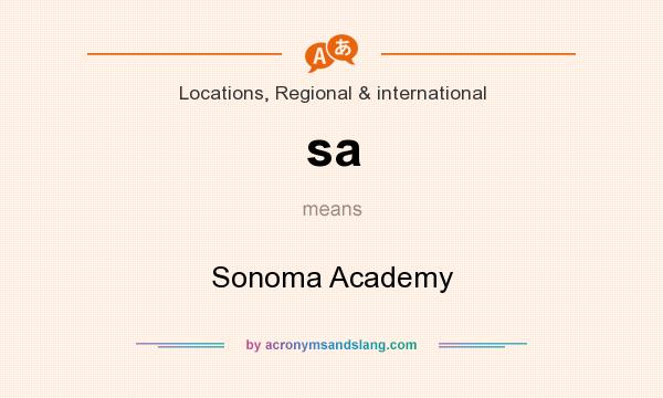 What does sa mean? It stands for Sonoma Academy