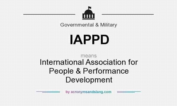 What does IAPPD mean? It stands for International Association for People & Performance Development