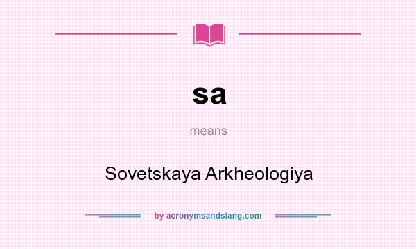 What does sa mean? It stands for Sovetskaya Arkheologiya