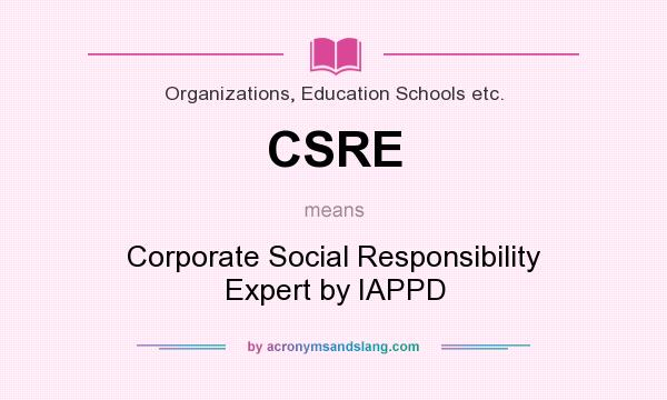 What does CSRE mean? It stands for Corporate Social Responsibility Expert by IAPPD