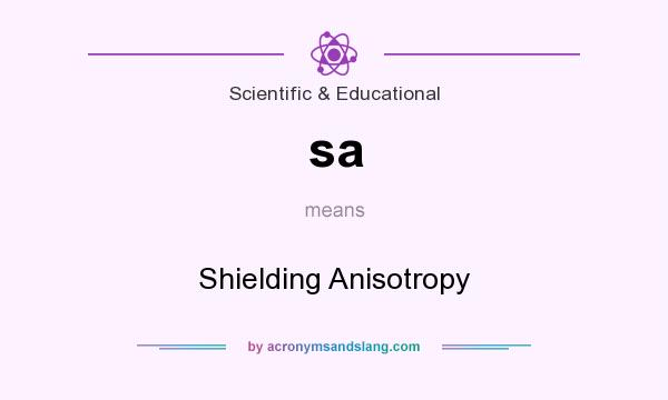What does sa mean? It stands for Shielding Anisotropy