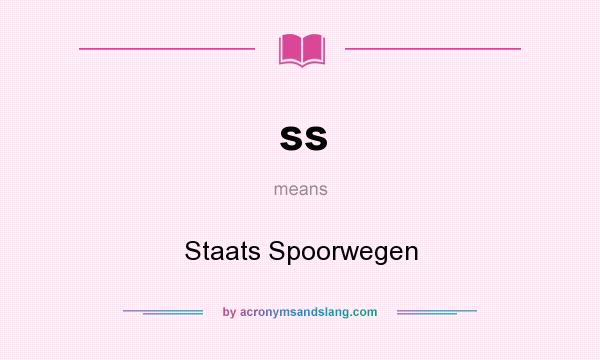 What does ss mean? It stands for Staats Spoorwegen