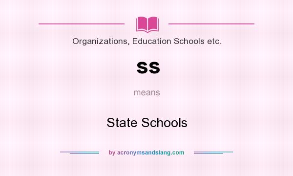 What does ss mean? It stands for State Schools