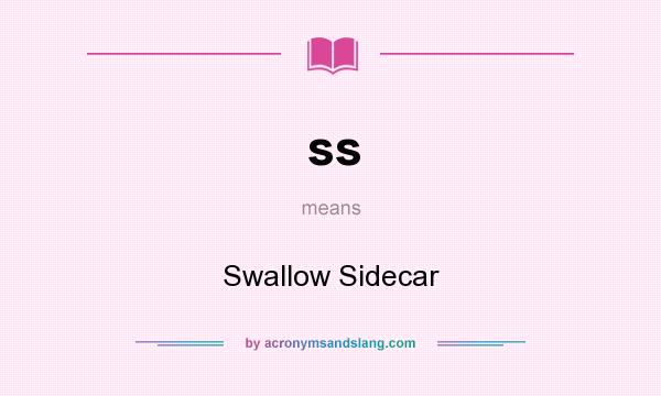 What does ss mean? It stands for Swallow Sidecar