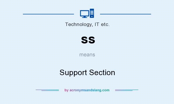 What does ss mean? It stands for Support Section