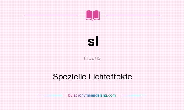 What does sl mean? It stands for Spezielle Lichteffekte