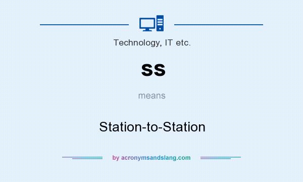 What does ss mean? It stands for Station-to-Station