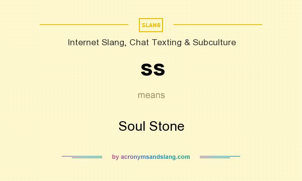 What does ss mean? It stands for Soul Stone