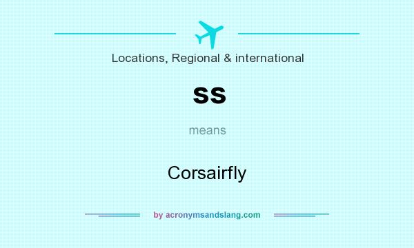 What does ss mean? It stands for Corsairfly