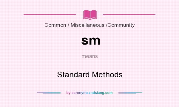 What does sm mean? It stands for Standard Methods