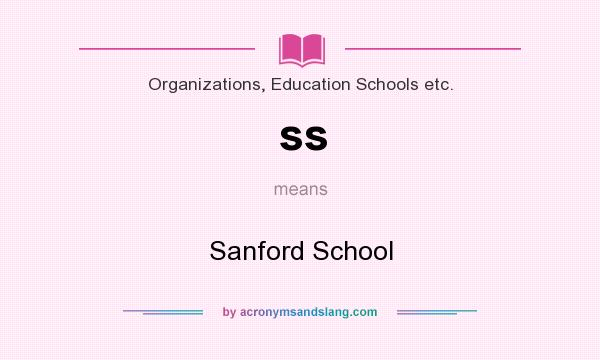 What does ss mean? It stands for Sanford School