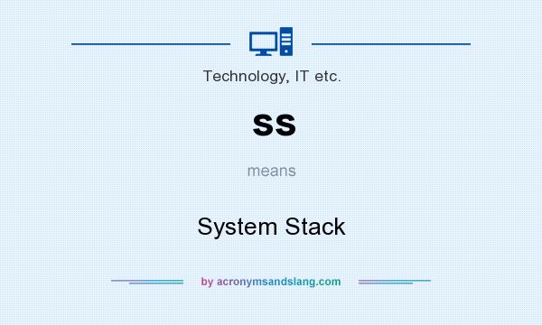 What does ss mean? It stands for System Stack