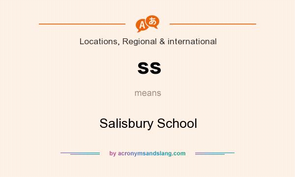 What does ss mean? It stands for Salisbury School