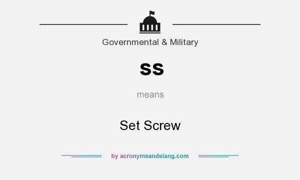 What does ss mean? It stands for Set Screw