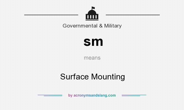 What does sm mean? It stands for Surface Mounting