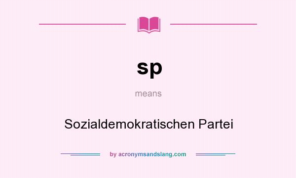 What does sp mean? It stands for Sozialdemokratischen Partei