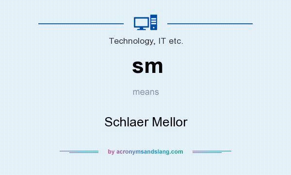 What does sm mean? It stands for Schlaer Mellor