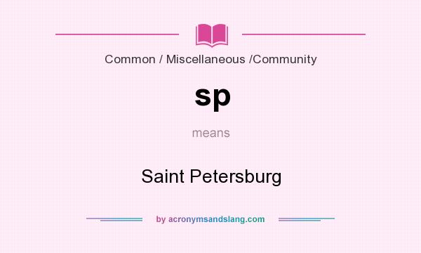 What does sp mean? It stands for Saint Petersburg