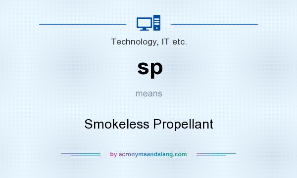 What does sp mean? It stands for Smokeless Propellant