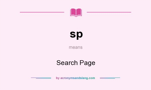 What does sp mean? It stands for Search Page