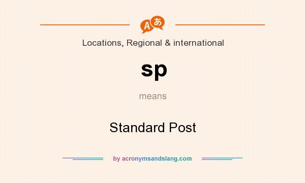What does sp mean? It stands for Standard Post