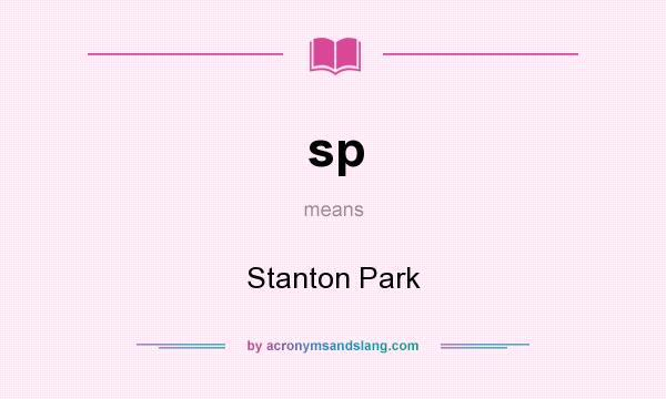 What does sp mean? It stands for Stanton Park