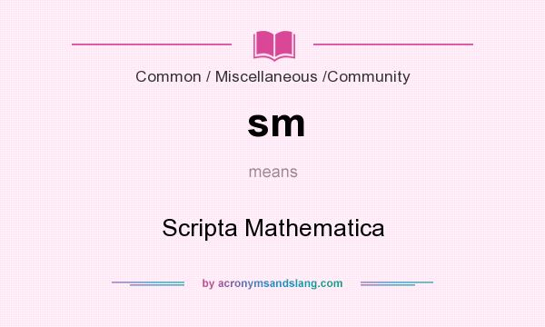 What does sm mean? It stands for Scripta Mathematica