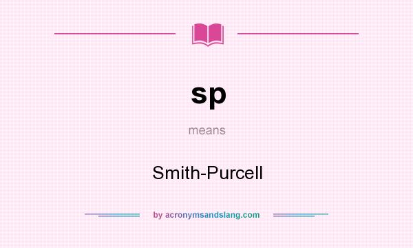 What does sp mean? It stands for Smith-Purcell